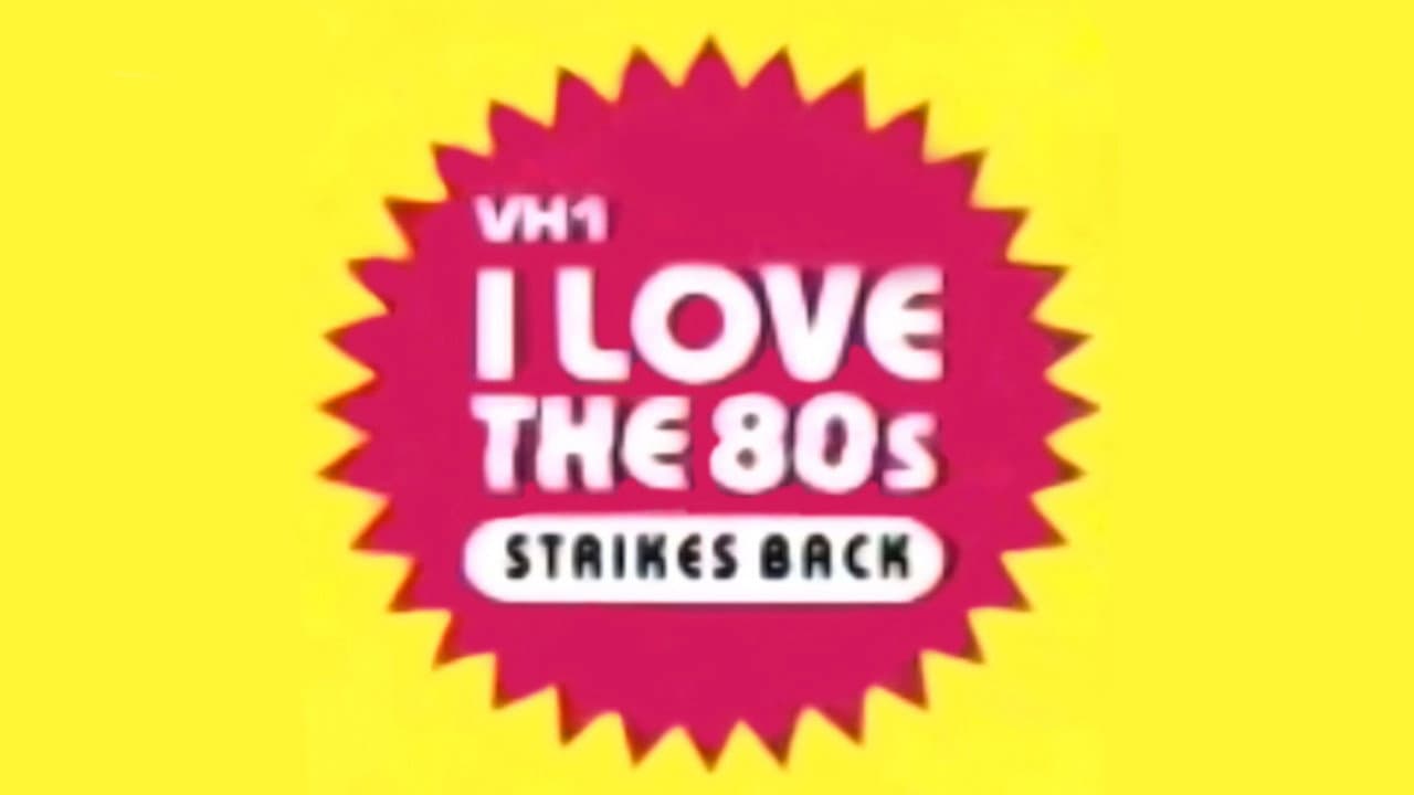 I Love the '80s Strikes Back