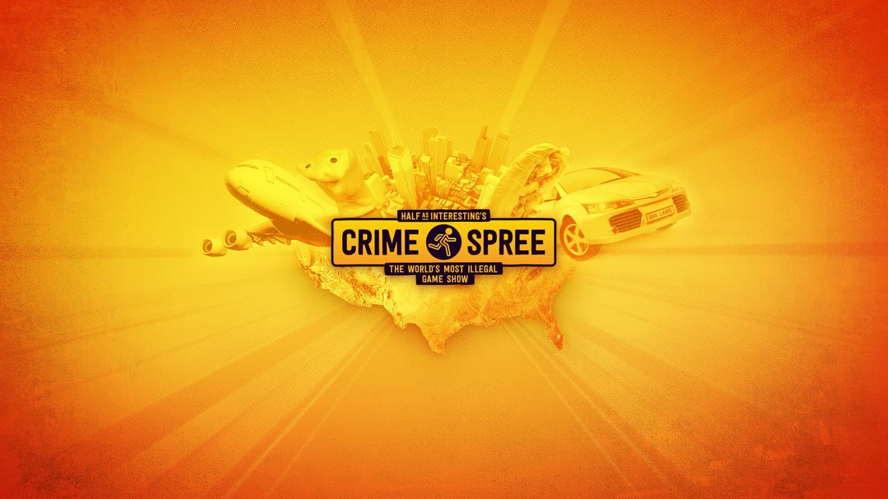 Half as Interesting’s Crime Spree