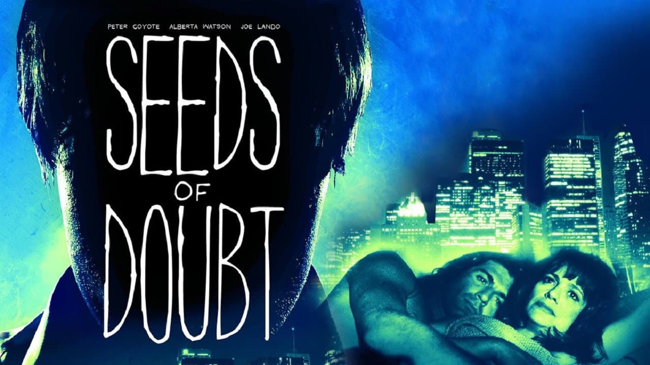 Seeds of Doubt