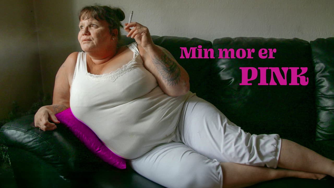 My Mother is Pink