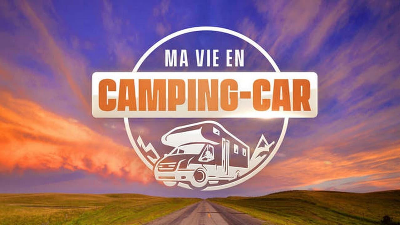 Ma vie en camping-car