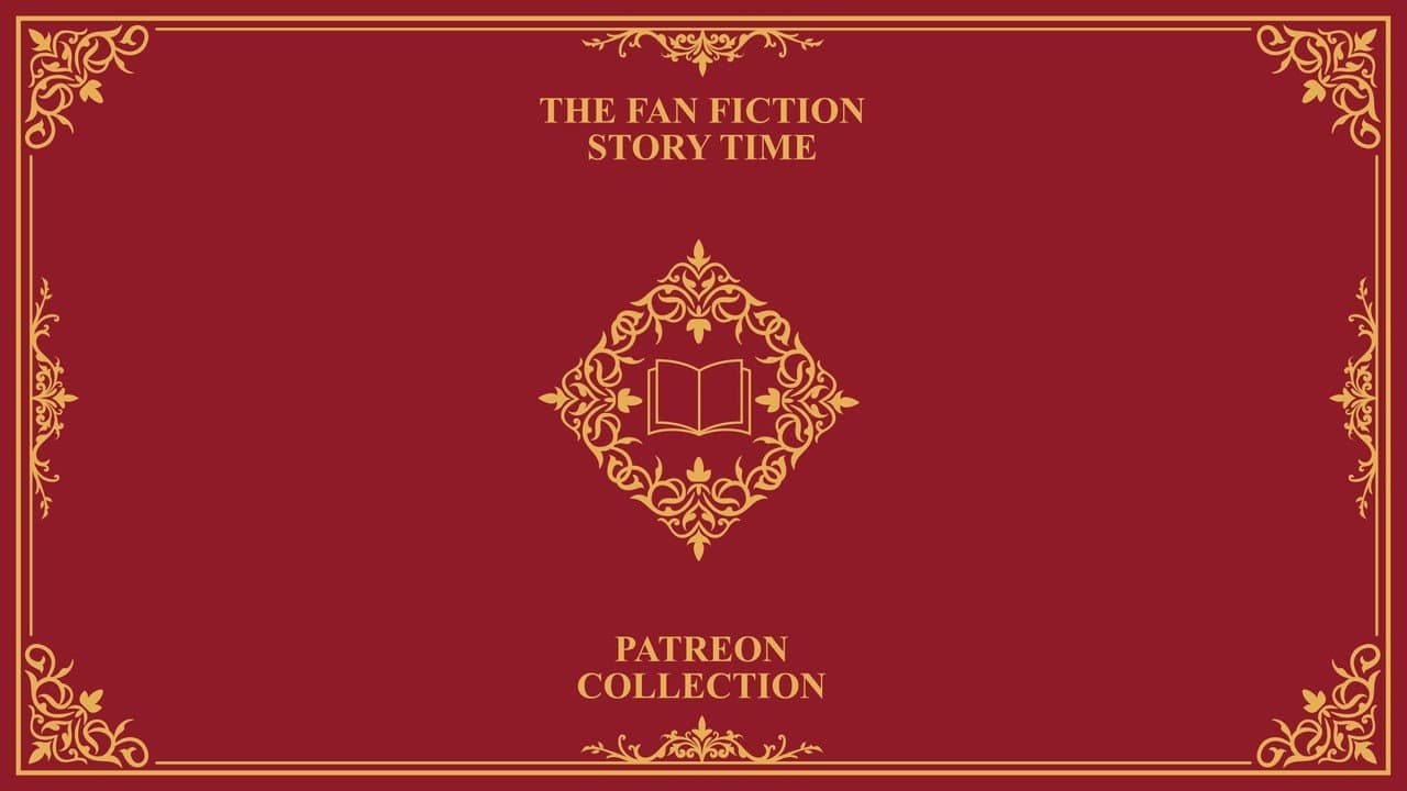 Fan Fiction Story Time