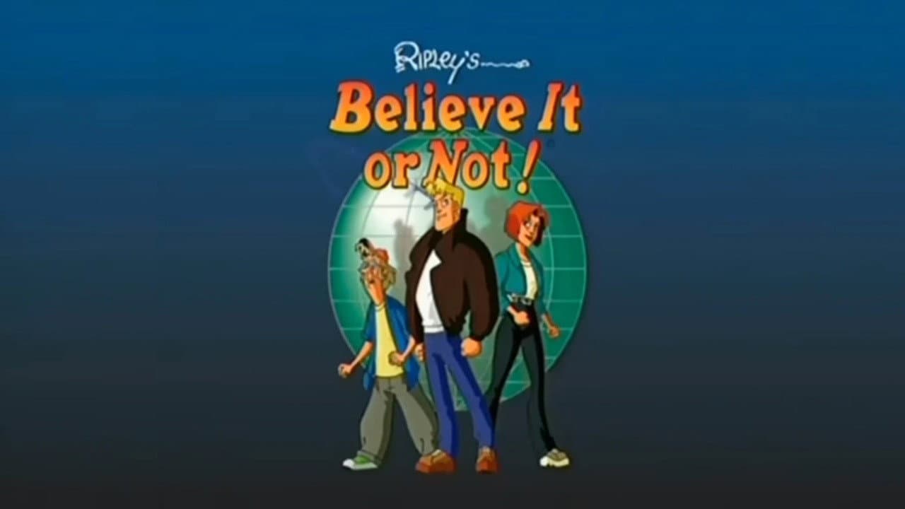 Ripley's Believe It or Not! The Animated Series