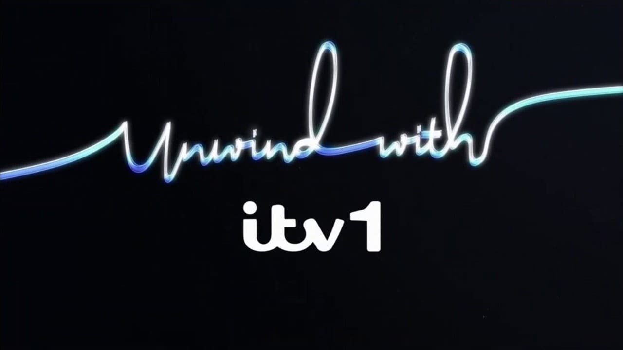 Unwind with ITV