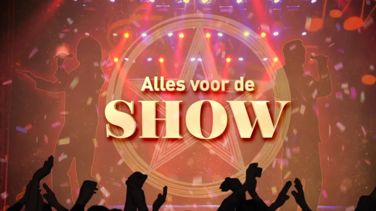 Alles voor de show