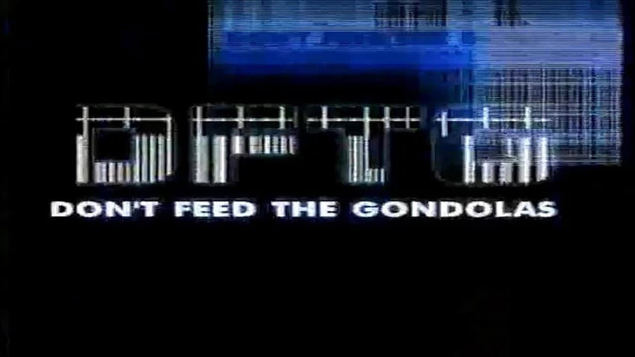 Don't Feed the Gondolas