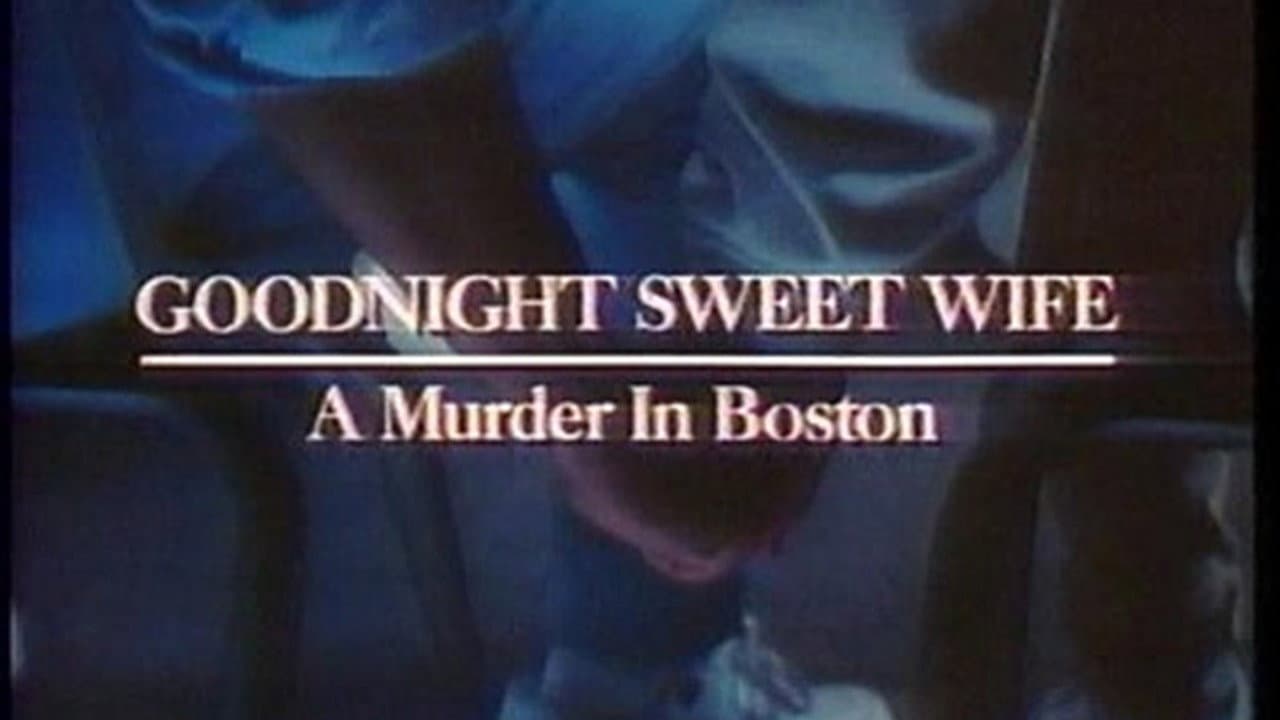 Goodnight Sweet Wife: A Murder in Boston