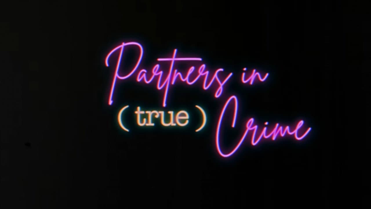 Partners in (True) Crime