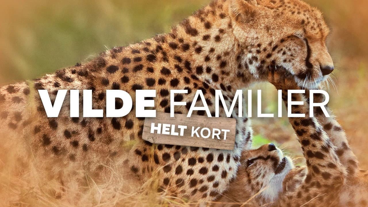 Vilde familier - helt kort