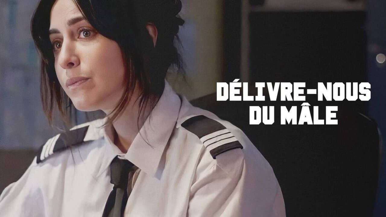 Délivre-nous du mâle
