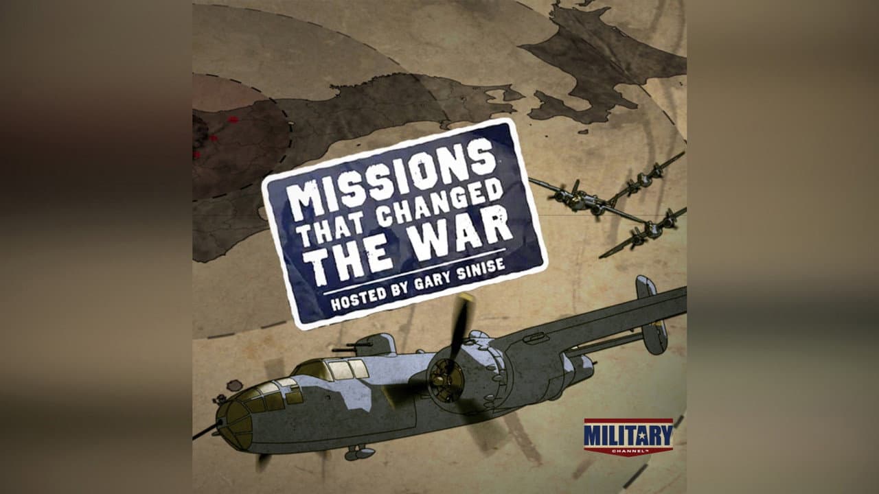 Missions That Changed the War