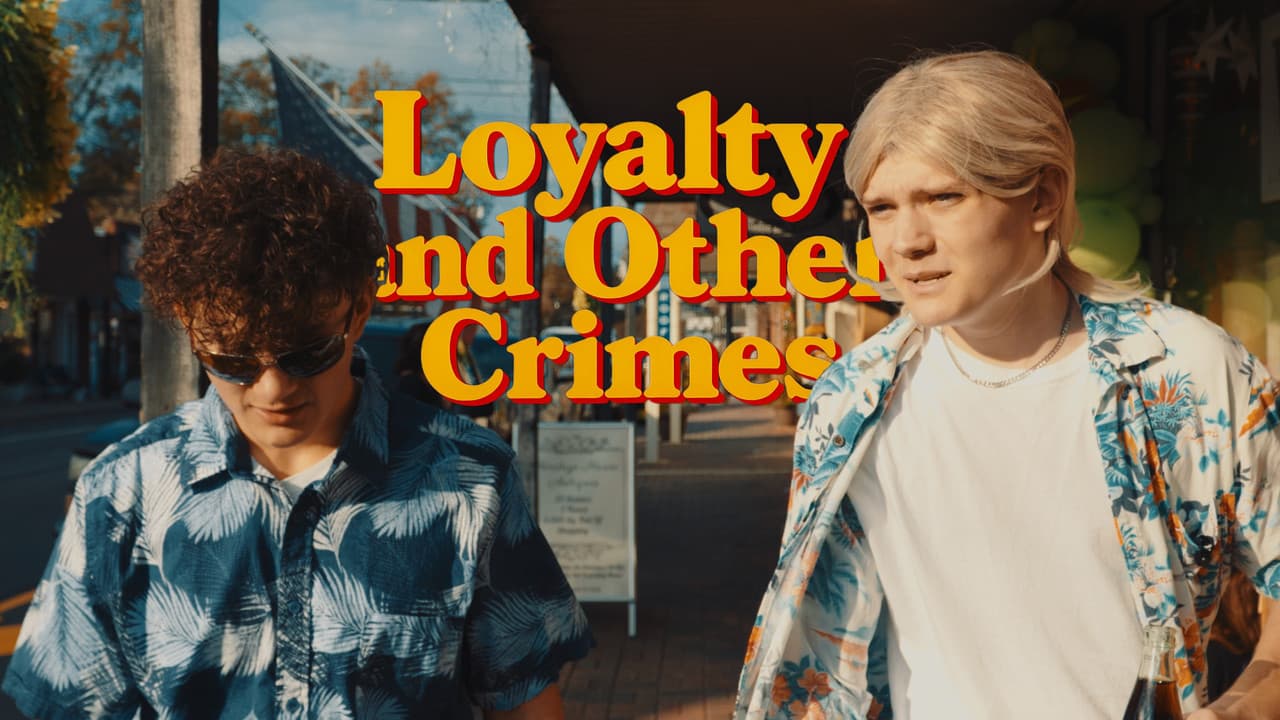 Loyalty and Other crimes
