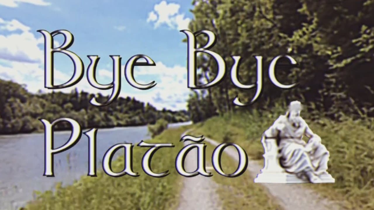 Bye Bye Platão