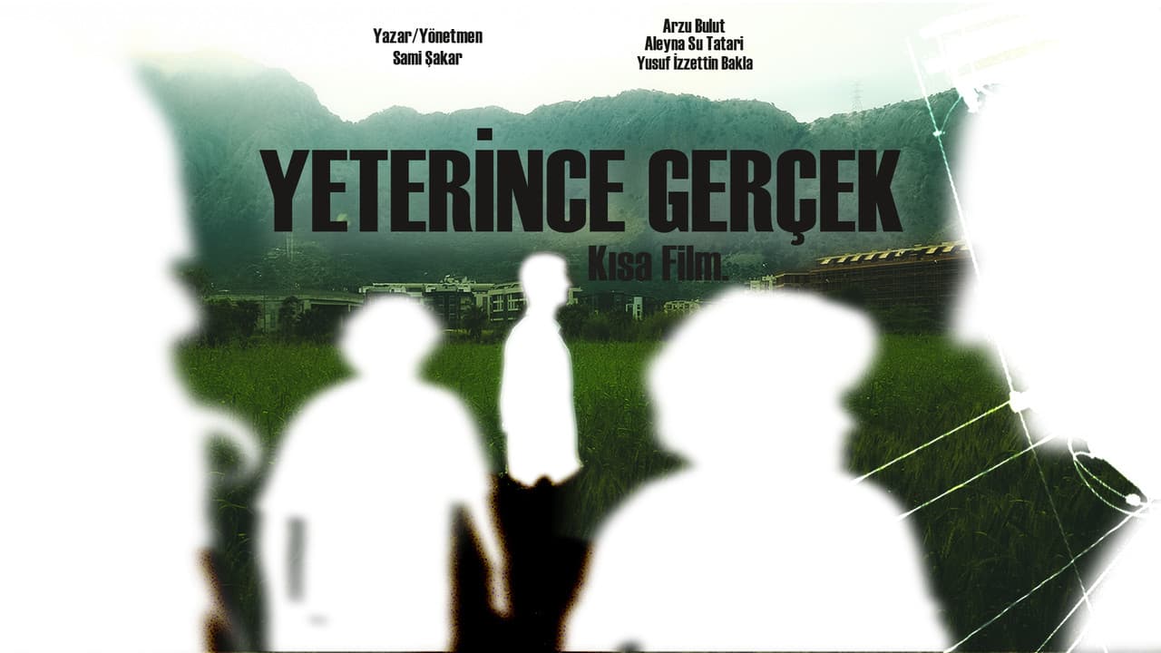 Yeterince Gerçek