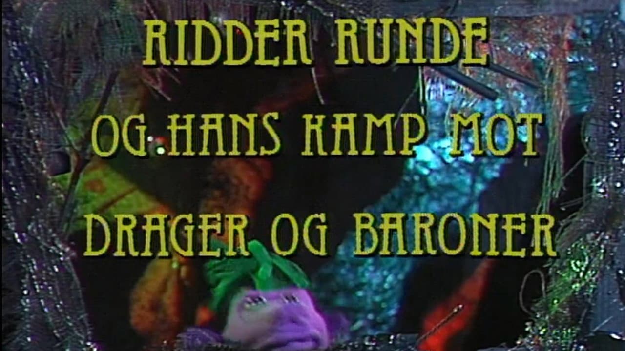 Ridder Runde og hans kamp mot drager og baroner