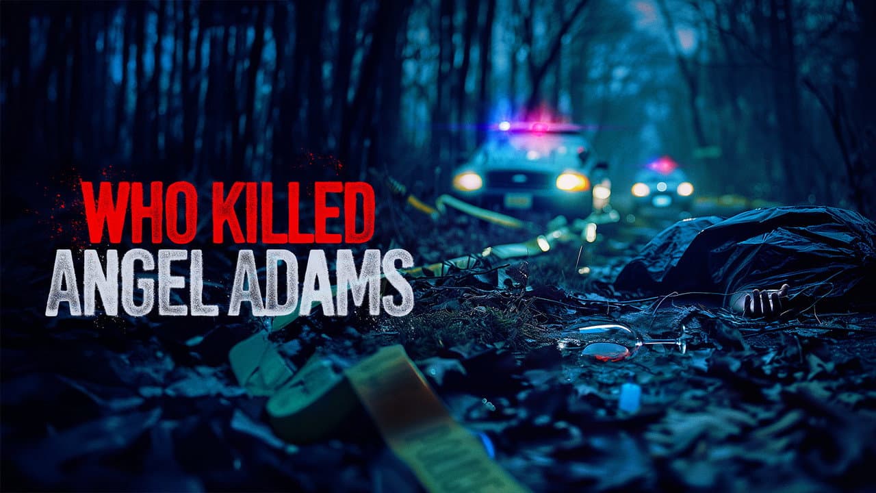 Who Killed Angel Adams?