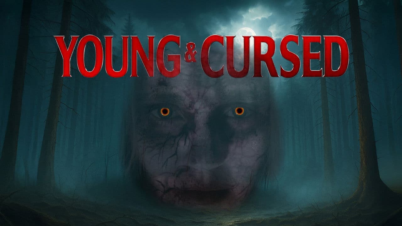 Young and Cursed