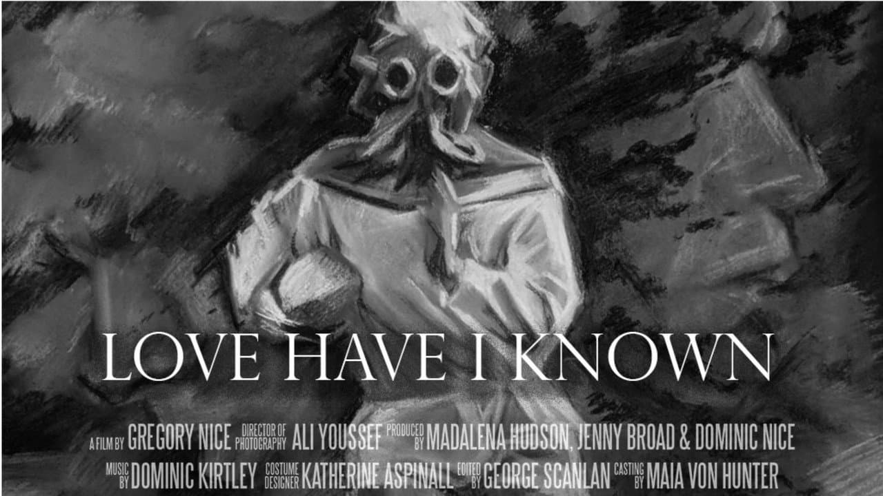 Love Have I Known