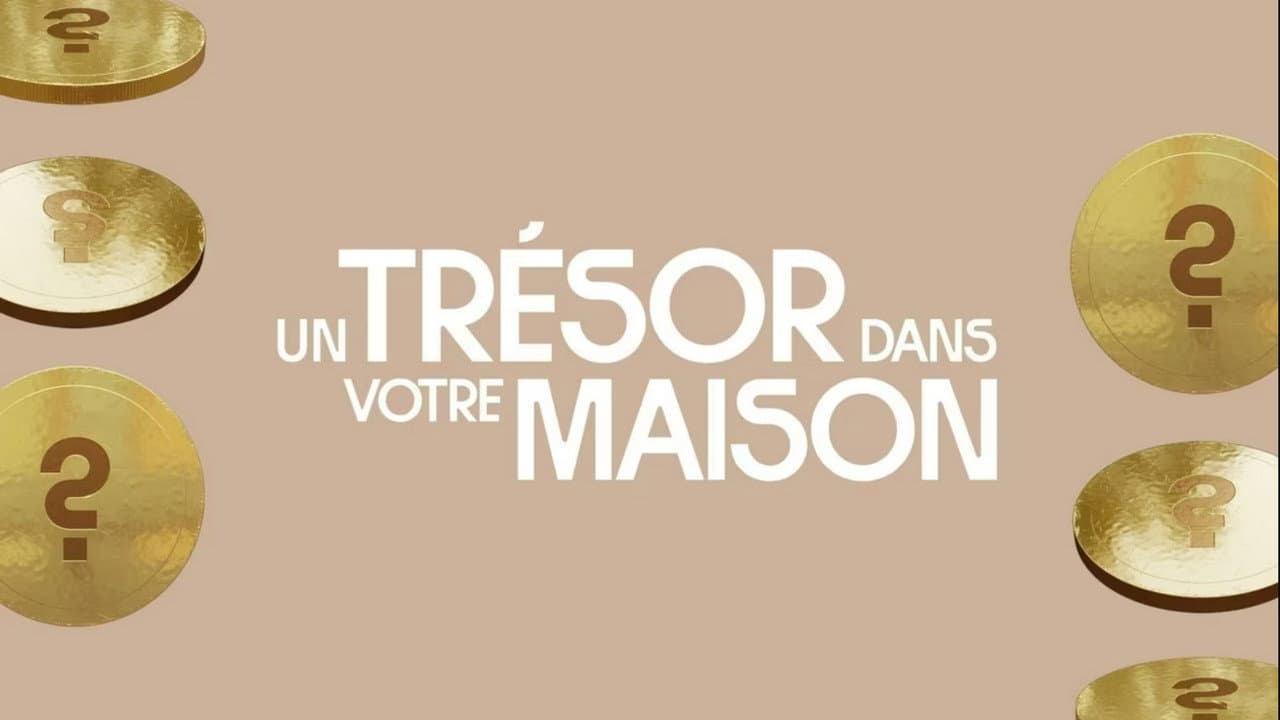 Un trésor dans votre maison