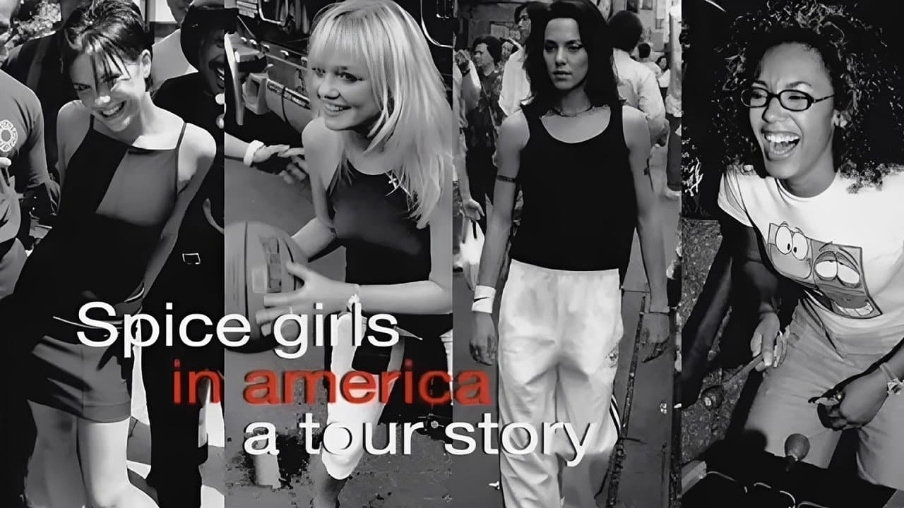 Spice Girls in America: A Tour Story