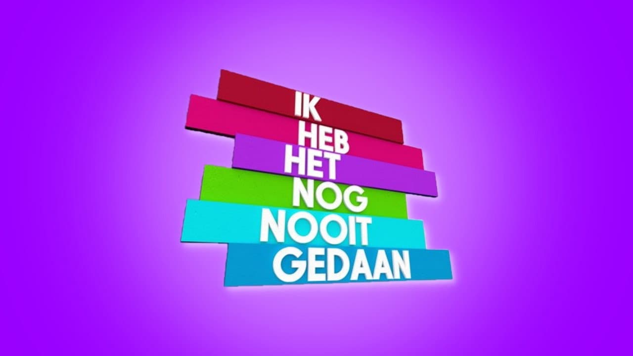 Ik Heb Het Nog Nooit Gedaan