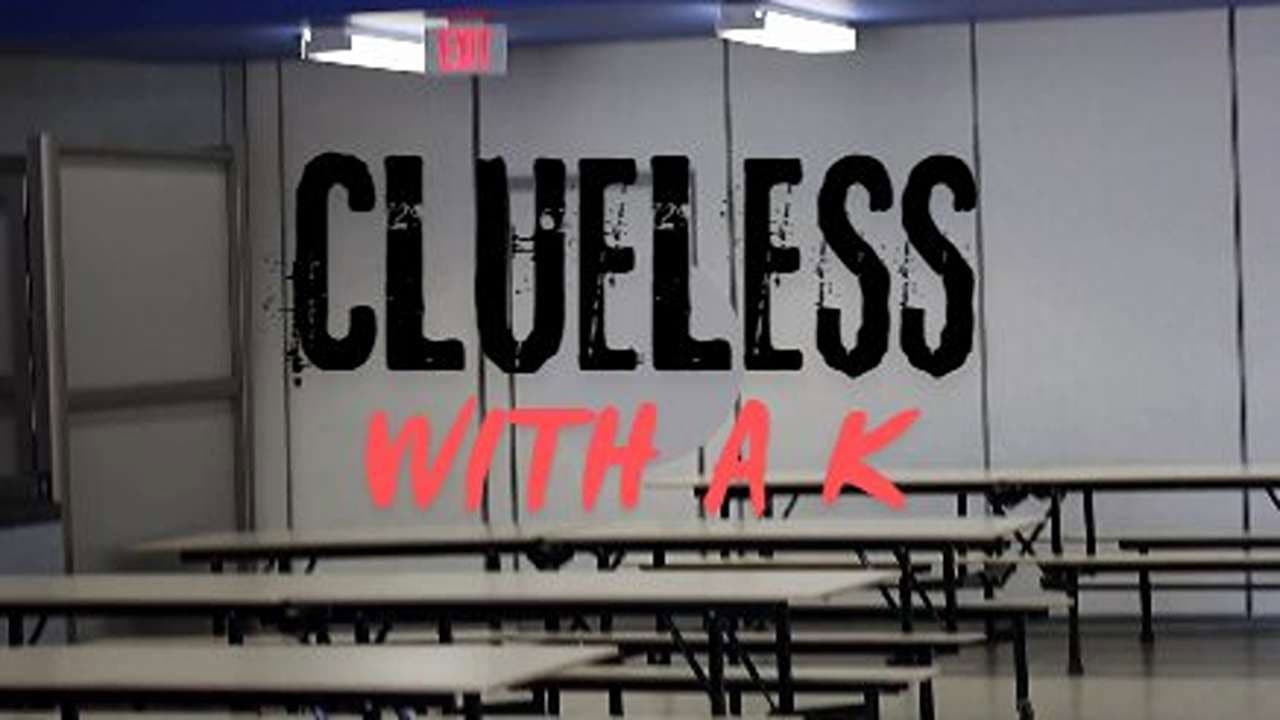 Clueless With a K