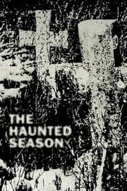 The Haunted Season