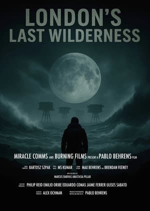 London's Last Wilderness