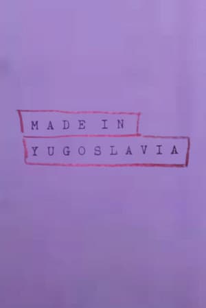 Made In Yugoslavia