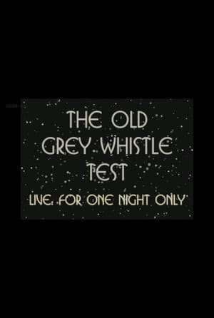 The Old Grey Whistle Test: Live for One Night Only