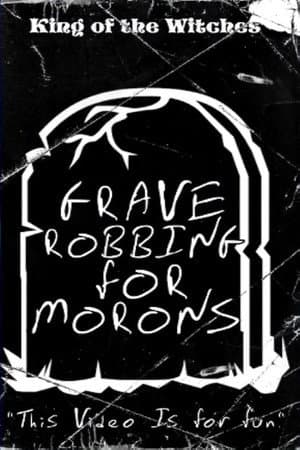 Grave Robbing for Morons