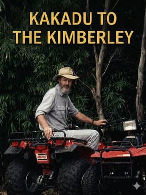 Kakadu To The Kimberley