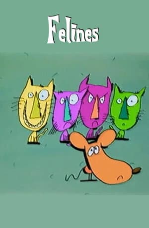 Felines