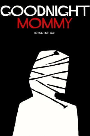 Goodnight Mommy