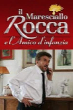 Il Maresciallo Rocca e l'amico d'infanzia