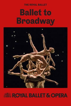 Royal Ballet & Opera 2024/25: Ballet to Broadway: Wheeldon Works