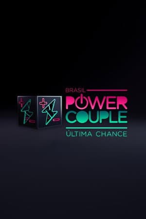 Power Couple Brasil: Última Chance