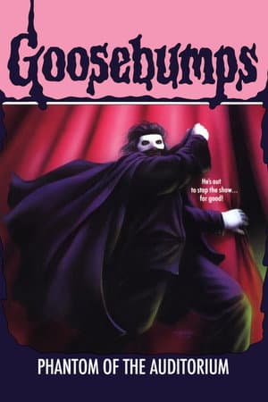 Goosebumps: Phantom of the Auditorium