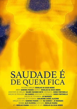 Saudade é de Quem Fica