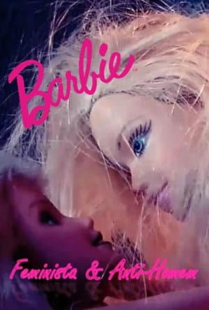 Feminist and Anti-Man Barbie