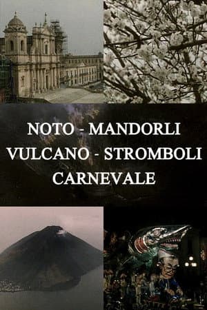 Noto, Almond Trees, Volcano, Stromboli, Carnival