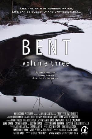 Bent: Volume Three