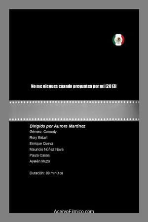 No me niegues cuando pregunten por mí
