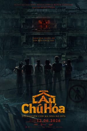 Lau Chu Hoa: The Deadliest Mansion