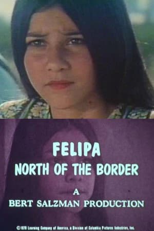Felipa: North of the Border