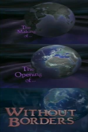 The Making of the Opening of Without Borders
