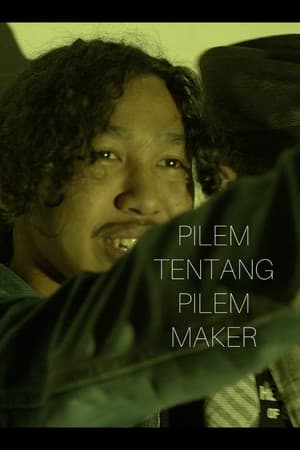 Pilem Tentang Pilem Maker