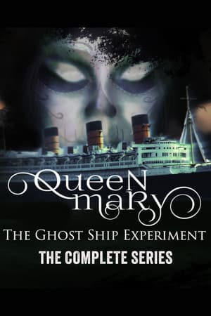 Ghost Ship: The Queen Mary Experiment