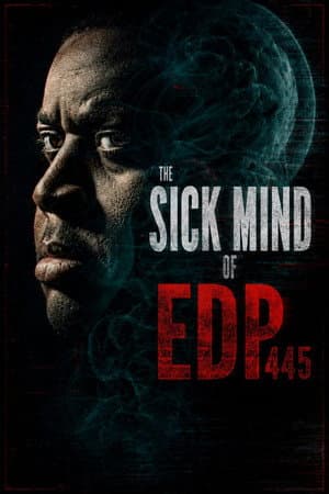 The Sick Mind of EDP445