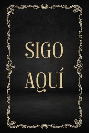 Sigo aquí